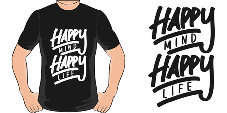 Happy Mind, Happy Life, Motivational Quote T-Shirt Design.のイラスト素材