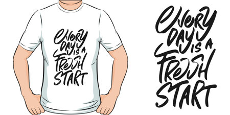 Everyday is a Fresh Start, Motivational Quote T-Shirt Design.のイラスト素材