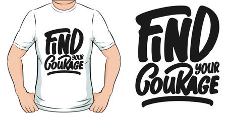 Find Your Courage, Motivational Quote T-Shirt Design.のイラスト素材