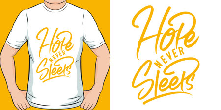 Hope Never Sleeps, Motivational Quote T-Shirt Design.のイラスト素材