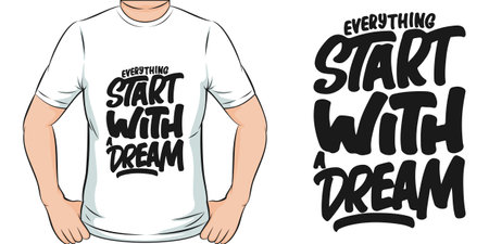 Everything Start With a Dream, Motivational Quote T-Shirt Design.のイラスト素材