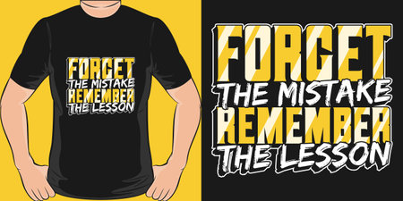 Forget the Mistake Remember the Lesson, Motivational Quote T-Shirt Design.のイラスト素材