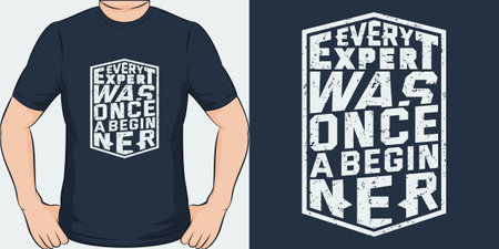 Every Expert Was Once a Beginner, Motivational Quote T-Shirt Design.のイラスト素材