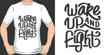 Wake Up and Fight, Motivational Quote T-Shirt Design.のイラスト素材