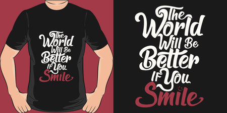 The World Will be Better If You Smile, Motivational Quote T-Shirt Design.のイラスト素材