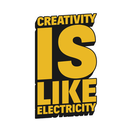 Creativity is Like Electricity Motivational Typographic Quote Design.のイラスト素材