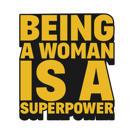 Being a Woman is a Superpower Motivational Typographic Quote Design.のイラスト素材