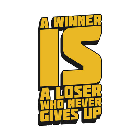 A Winner is a Loser who Never Gives Up Motivational Typographic Quote Design.のイラスト素材