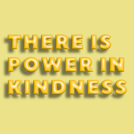 There is Power in Kindness Motivational Quote Design for Poster, Mug and More.