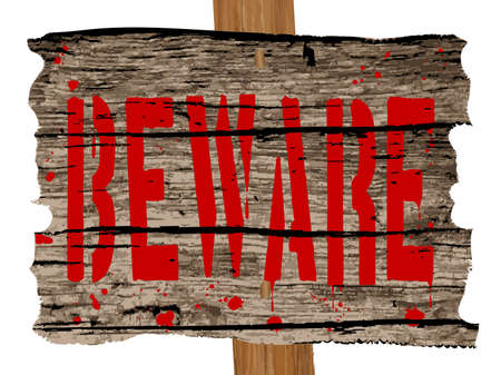 Wooden beware sign and post over a white backgroundのイラスト素材