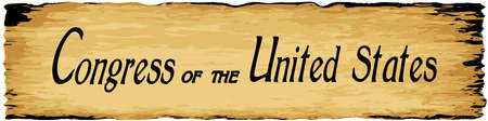 Congress of the United States parchment background of browns shades and black over a white...
