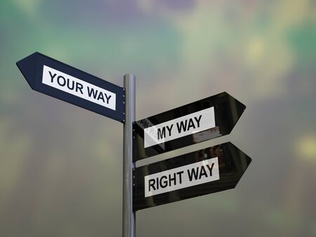 rossroad signpost saying my way, your way and right way.