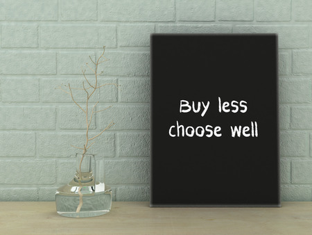 Buy less choose well quote on blackboard in shabby chic, vintage style. Scandinavian style home interior decoration. Copy paste image. 3d renderの写真素材