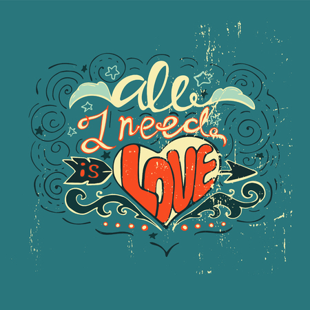 All i need is love -inspiring,motivation quoteのイラスト素材