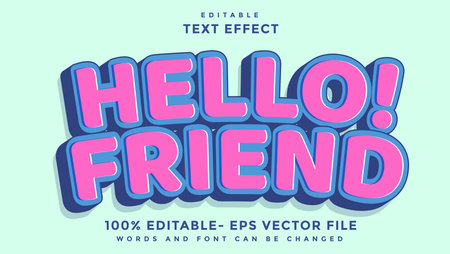 Minimal Hello Friend Editable Text Effect Design Template, Effect Saved In Graphic Styleのイラスト素材