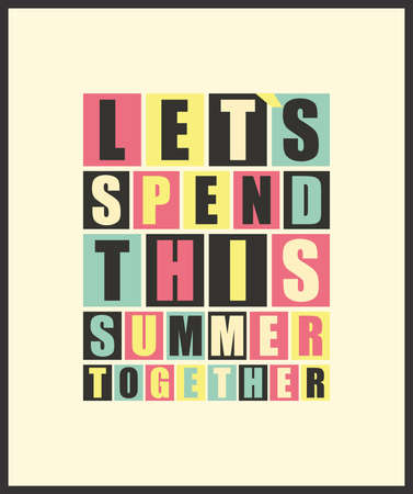Retro letters  Let s spend this summer together  in frame  vector illustrationのイラスト素材