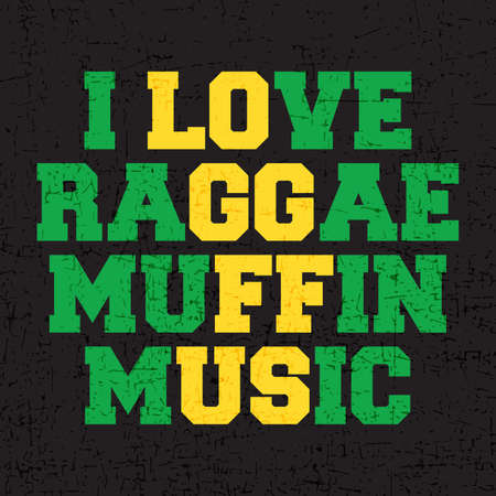 Yellow and green letters "I love Raggaemuffin music" on grunge black background. Poster, vector illustration,のイラスト素材