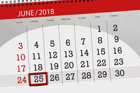 Calendar planner for the month, deadline day of the week, monday, 2018 june 25の写真素材