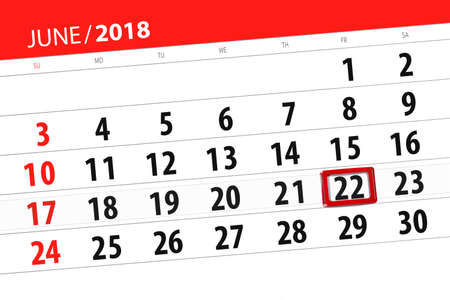 Calendar planner for the month, deadline day of the week, friday, 2018 june 22の写真素材