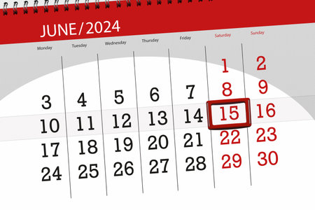 Calendar 2024, deadline, day, month, page, organizer, date, June, saturday, number 15.の写真素材