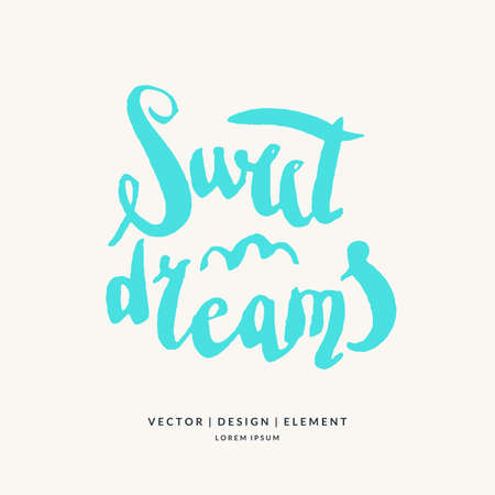 Sweet dreams. Modern hand drawn lettering phrase. Calligraphy brush and ink. Handwritten inscriptions and quotes for layout and template. Vector illustration of textのイラスト素材