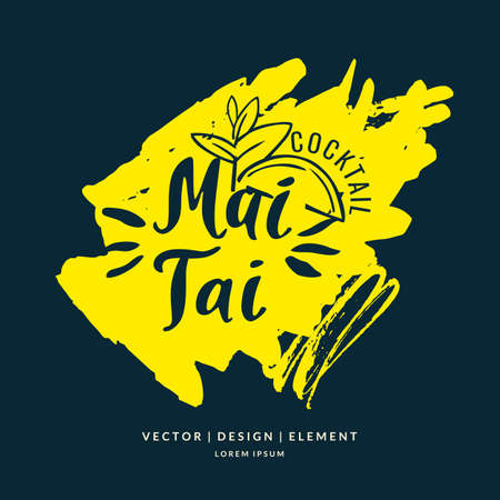 Modern hand drawn lettering label for alcohol cocktail Mai Tai. Calligraphy brush and ink. Handwritten inscriptions for layout and template. Vector illustration of text.のイラスト素材
