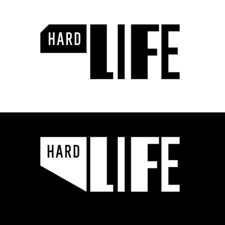 Stylish inscription Hard life for design and print on clothing. Modern typography in black and white style. Vector illustration.のイラスト素材