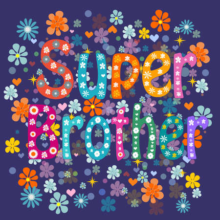 Super brother decorative lettering type brother birthday day. Stock Vector illustration.のイラスト素材