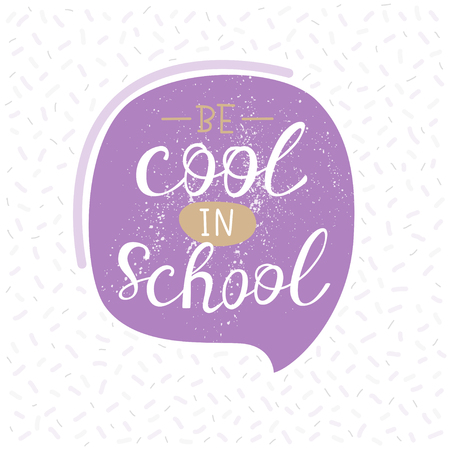 Vector illustration be cool in school. Vector for photo overlays, typography greeting card or t-shirt print, flyer, poster design.のイラスト素材