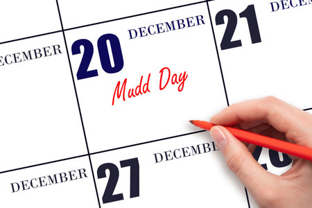 December 20. Hand writing text Mudd Day on calendar date. Save the date. Holiday. Day of the year concept.の写真素材