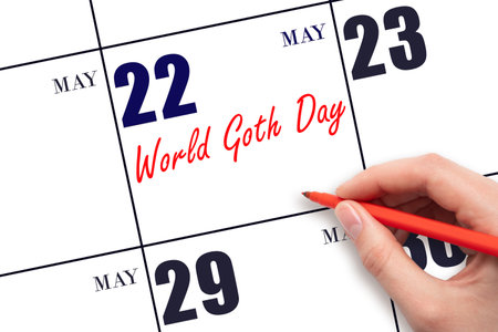 May 22. Hand writing text World Goth Day on calendar date. Save the date. Holiday. Planning or scheduling concept.の写真素材
