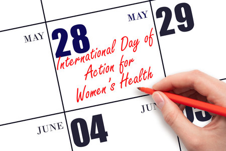 May 28. Hand writing text International Day of Action for Women's Health on calendar date. Save the date. Holiday. Planning or scheduling concept.の写真素材