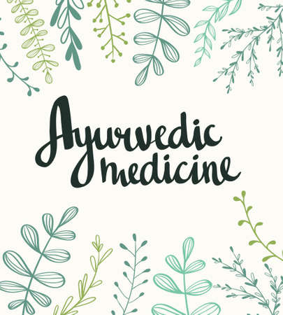 Ayurvedic medicine - stylish lettering on the natural background. Vector hand drawn illustration with plants.のイラスト素材