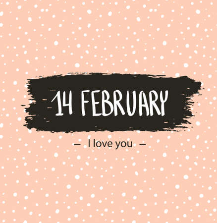 Trendy hipster Valentine Card "14 Febraury. I love you." Hand drawn vector backgrounds.のイラスト素材