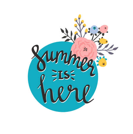 Summer season card or poster. Vector title Summer is here. Cartoon flowers and lettering quote. Modern bright style.Greeting typographic decor.Written Summer phrasesのイラスト素材