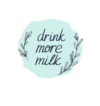 Milk graphic design , vector illustration with stylish text . Vector background with lettering - drink more milk.のイラスト素材