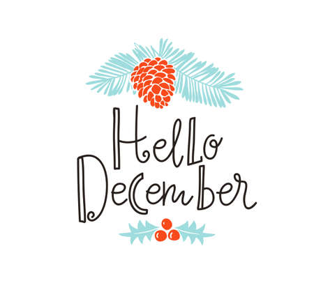 Christmas sprig of pine with holiday lettering - Hello decemder.  Vector illustration for greeting cards, invitations, and other printing projects.のイラスト素材