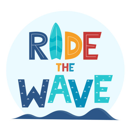 Ride the Wave. Hand drawn motivation lettering phrase for poster, logo, greeting card, banner. Cute cartoon print. Motivaton slogan for surf school decor. Vector illustrationのイラスト素材