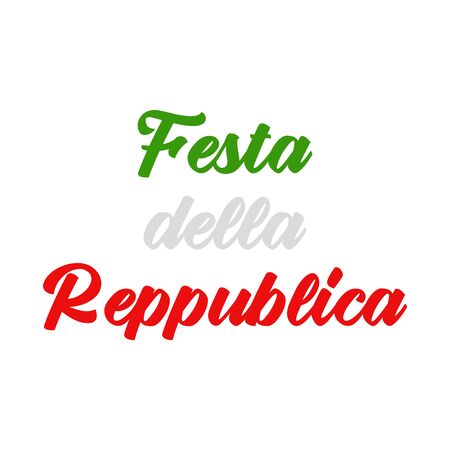 Festa della Reppublica quote in Italian. Translated Republic Day. Drawn patriotic lettering for postcard, invitation, poster, label, mug, icon, banner.のイラスト素材