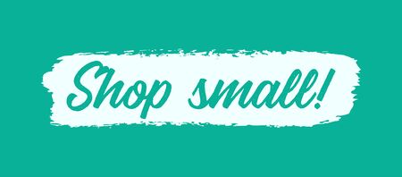 Hand sketched Shop Small quote. Lettering for poster, flyer, header, advertisement, announcement.のイラスト素材