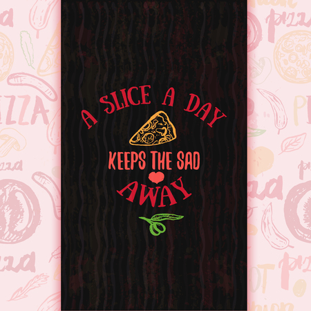 Pizza quote design on seamless pizza pattern. Vector illustration of pizza in hand drawn cartoon style. Can be used for poster, wrapping, banners. site backgroundのイラスト素材