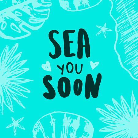 Vector trendy hand lettering poster. Hand drawn calligraphy "sea you soon"のイラスト素材