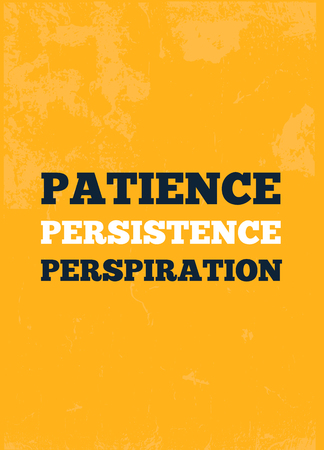Patience Inspiring Creative Motivation Quote Poster Template. Vector Typography Banner Design Concept On Grunge Texture for wallのイラスト素材