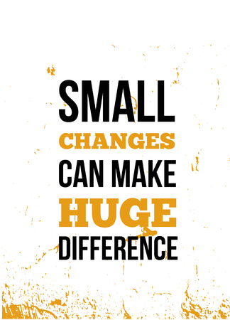 Small changes can make huge difference Inspirational quote, wall art poster design, business concept.のイラスト素材