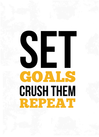 set goals crush them repeat Inspirational quote, wall art poster design. Success business concept. Motivational quotation.のイラスト素材