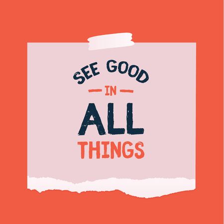 See Good in All things typography quote poster, luck inspiration.のイラスト素材