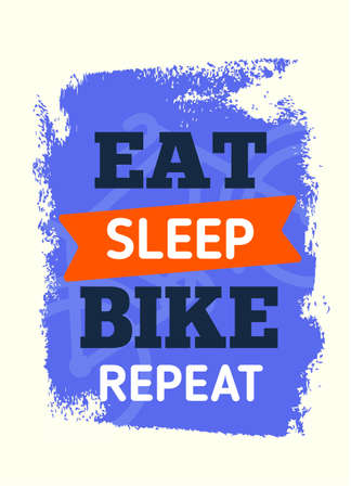 Eat, sleep, bike, repeat Cycle motivational quote posterのイラスト素材