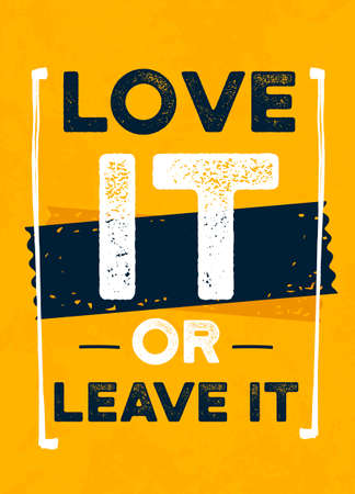 Love it or Leave It motivation poster, wisdom sentence, A4 wall, decorationのイラスト素材