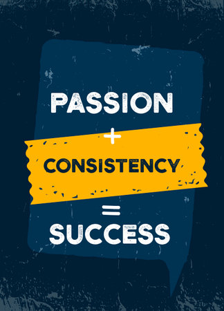 Passion and Consistancy career poster concept, graphic sign, print business flyerのイラスト素材