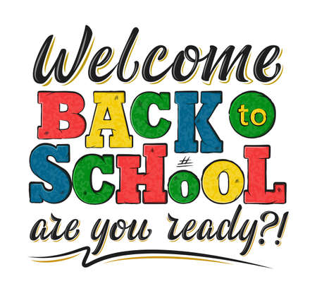 Welcome Back to school decorated lettering sign. Colorful textured text isolated on white background. Design element for leaflets, cards, covers, poster, sale banner, flyer, mail. Vector illustrationのイラスト素材